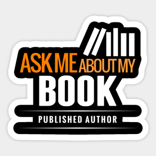 Ask Me About My BOOK Sticker